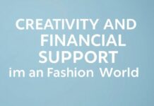 Moda Dünyasında Yaratıcılık ve Finansal Destek Creativity and Financial Support in the Fashion World
